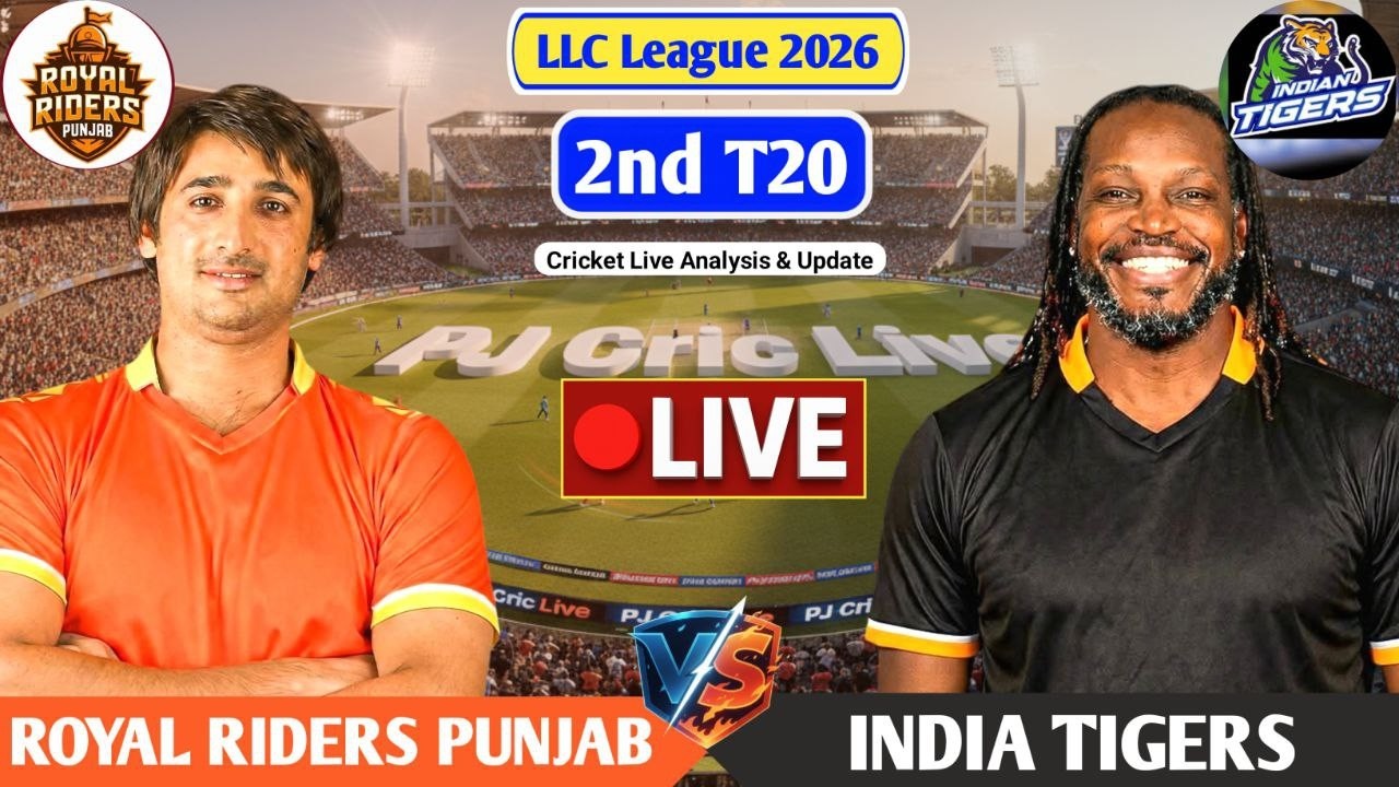 Royal Riders Punjab Vs India Tigers 2nd T20 Match | Live Score Analysis & Discussion | LLC 2026