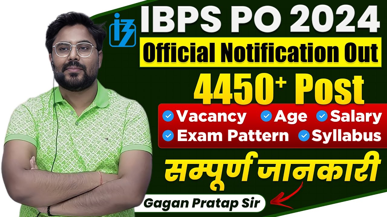 IBPS PO 2024 Official Notification 📣 4450+ Vacancy Full details by Gagan Pratap Sir #ibps #ibpspo
