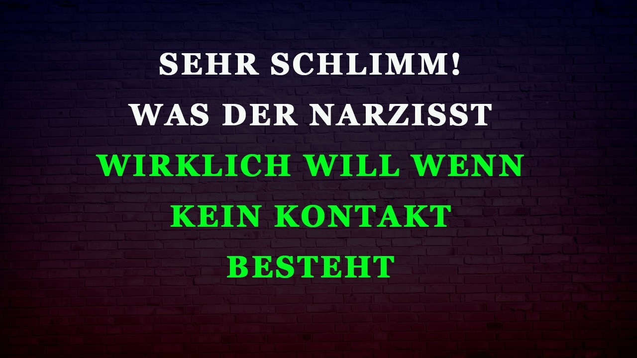 Das will der Narzisst wirklich, wenn kein Kontakt zu dir besteht