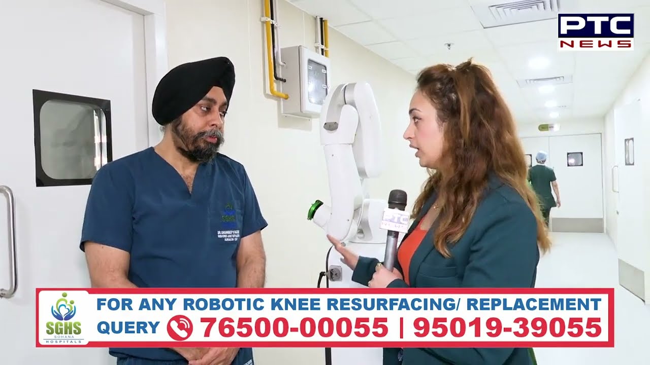 Punjab's 1st Robot 🤖For Joint Replacement | Dr Gagandeep S. Sachdeva | Sohana Hospital || 8725001155