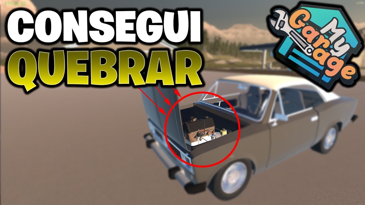 Estraguei o carro nos teste - My Garage #16