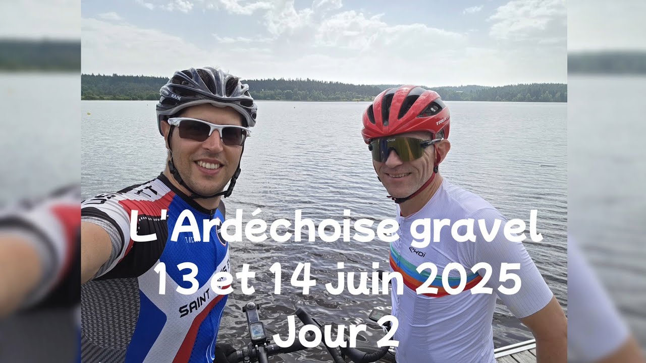 L'Ardéchoise gravel - jour 2