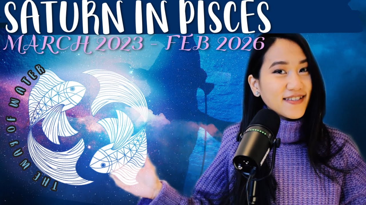 Saturn in Pisces 2023 - 2026 🌊♓ THE WAY OF WATER