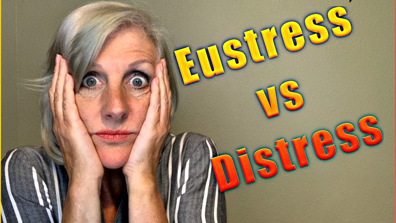 Eustress vs distress #1: Mental coping skills you already have.