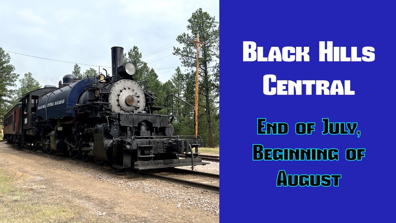 Black Hills Central: End of July, Beginning of August