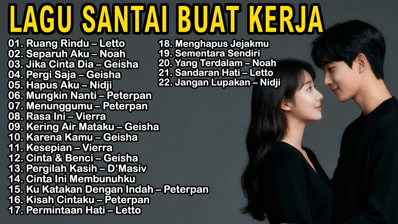 Putar Saat Kerja | Lagu Pop Indonesia Santai & Nyaman Didengar