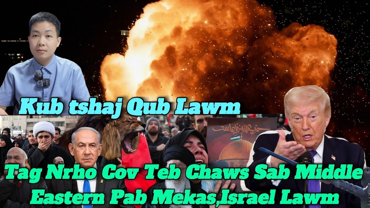 Live 2/3  Part2 Xov XwmKub Mekas, Israel Haj Yam Tua Iran LojTshaj Qub, Hebola Ntxig Tes Tua Israel