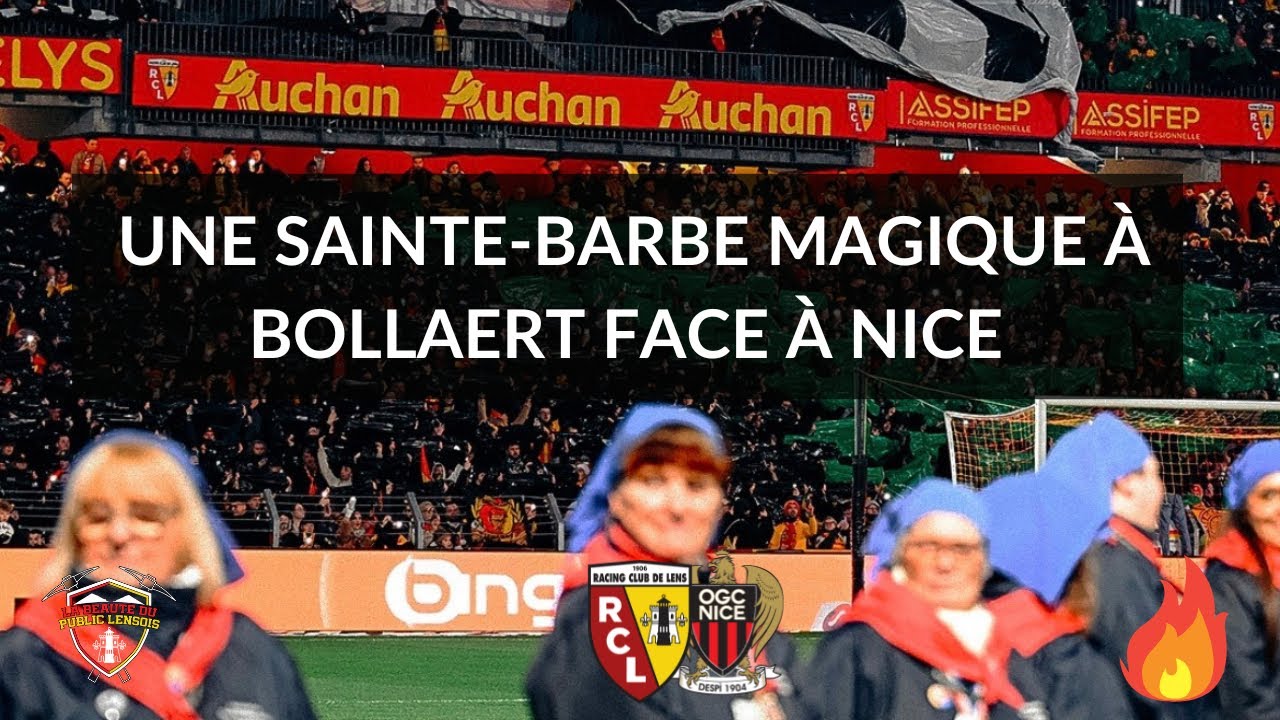 RC Lens - OGC Nice : Une atmosphère magique à Bollaert pour la Sainte-Barbe