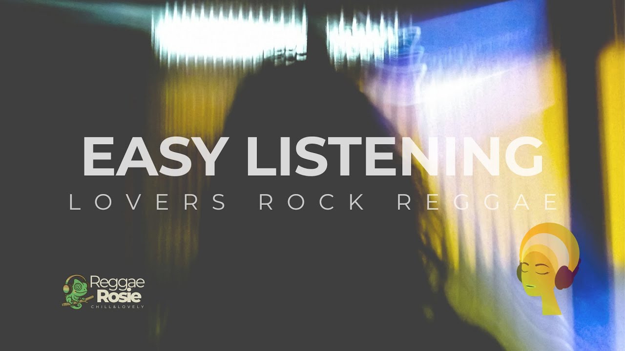 🌑Easy Listening Lovers Rock Reggae · Misty & Deep · Calm Night Mix · Vol.3
