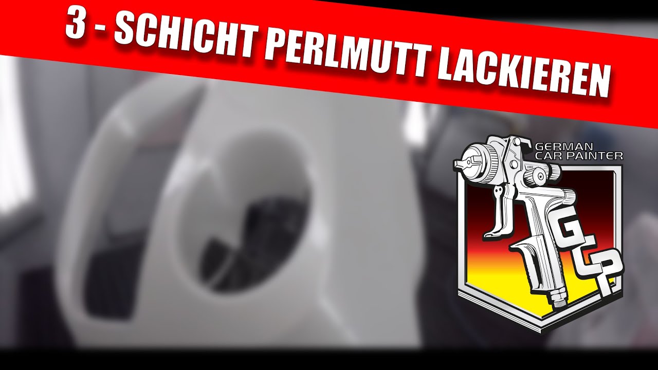 3 Schicht Perlmutt lackieren