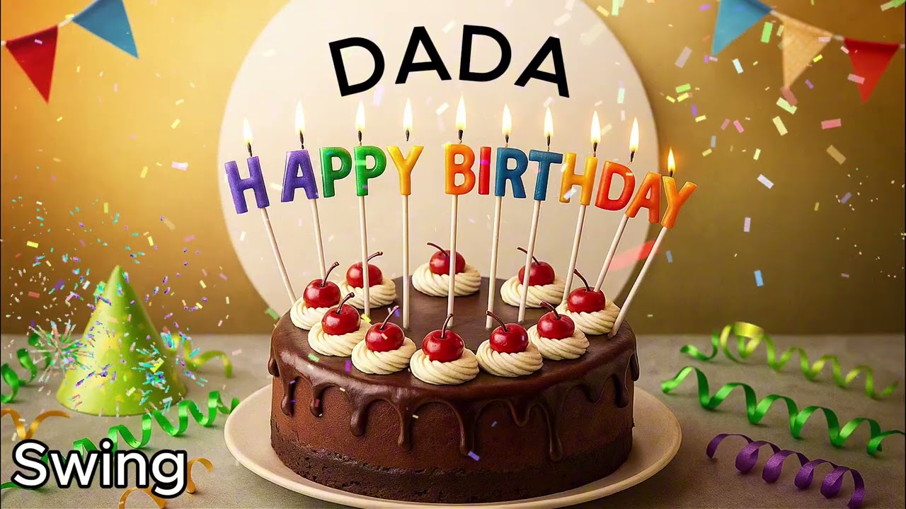 Happy Birthday DADA.  Swing Version