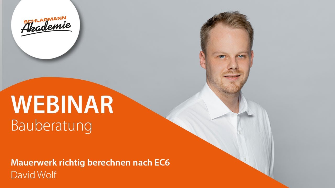 Webinar Bauberatung 31: Mauerwerk richtig berechnen nach EC6