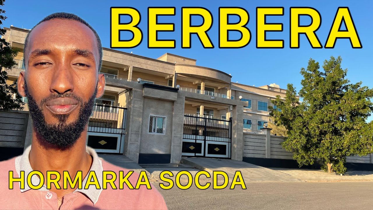 BERBERA NOLASHA MAGAALADII JACAYLKA IYO HORMARKA KA SOCDA 