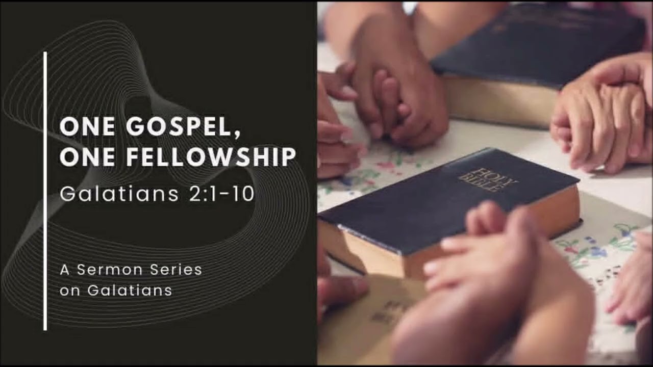 ONE GOSPEL, ONE FELLOWSHIP