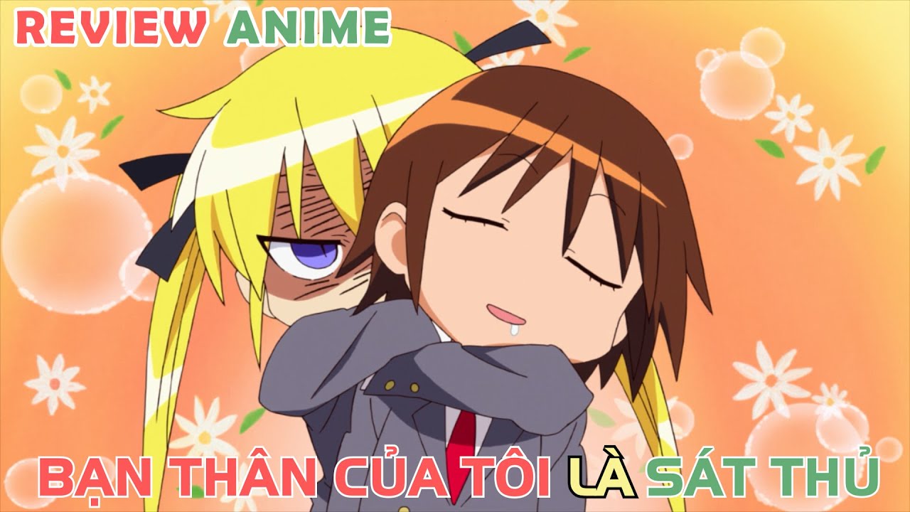 Bạn Th&acirc;n Của T&ocirc;i L&agrave; S&aacute;t Thủ | REVIEW PHIM ANIME HAY