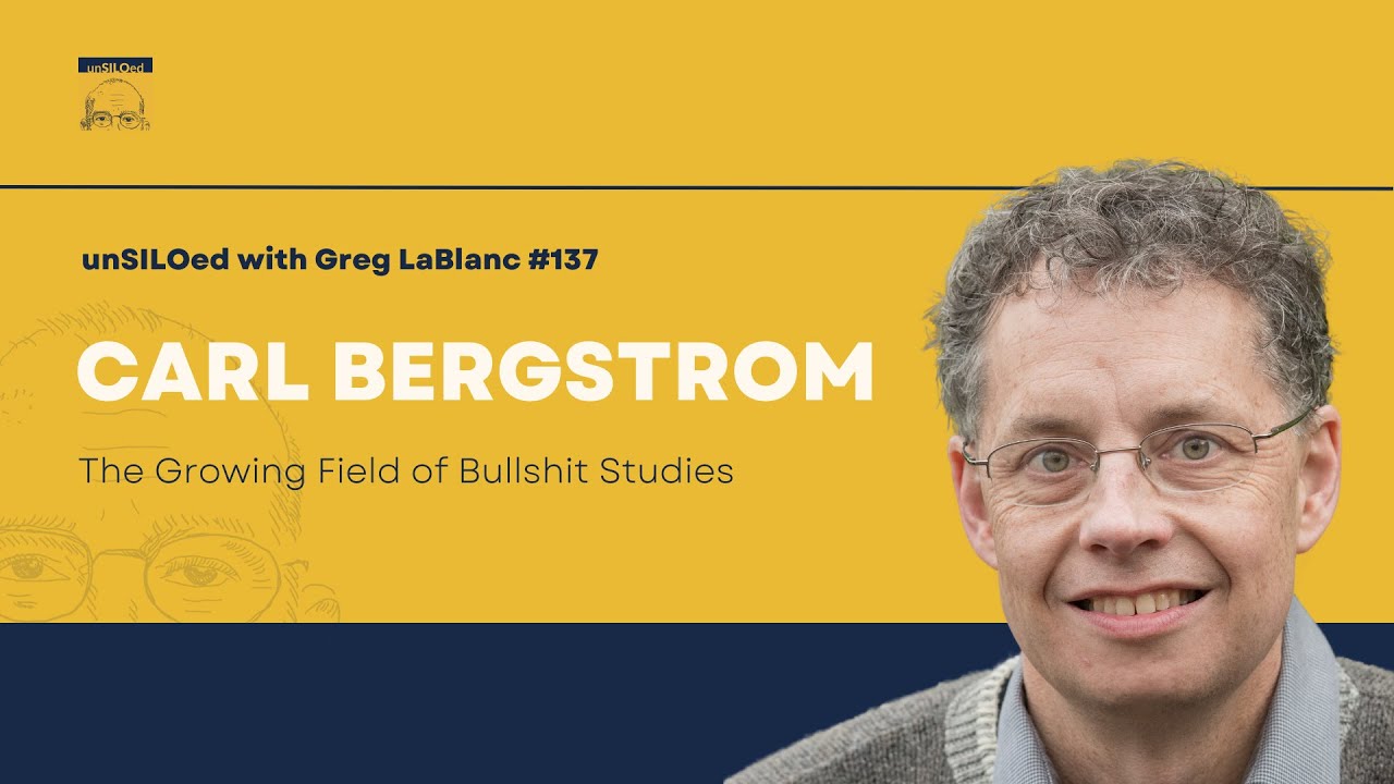 #137 The Growing Field of Bullshit Studies feat. Carl Bergstrom