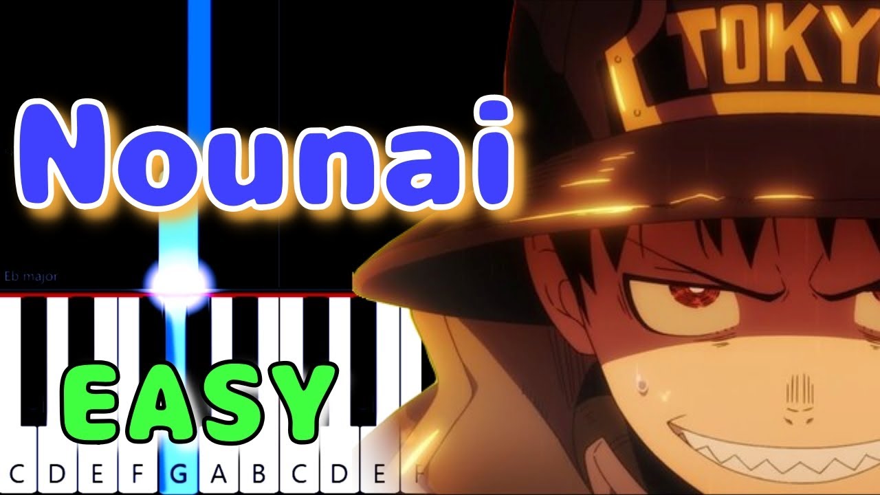 [EASY Piano Tutorial] Enen no Shouboutai ED2 - Nounai [animeloveman]