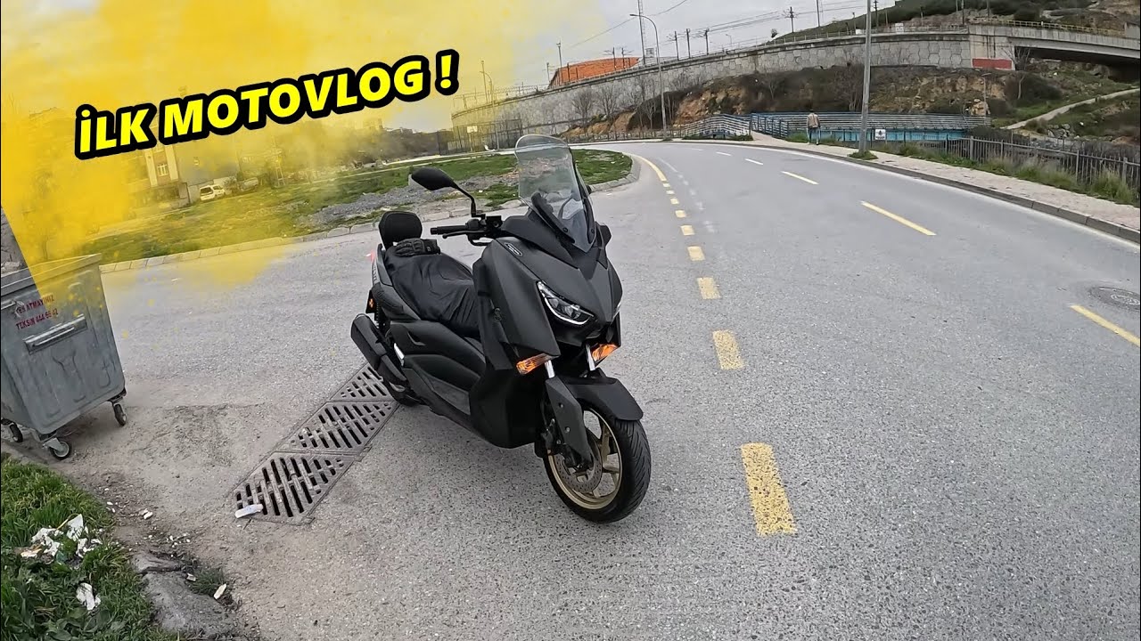 YAMAHA XMAX TECH MAX İLE İLK VİDEO | MOTOVLOG #1