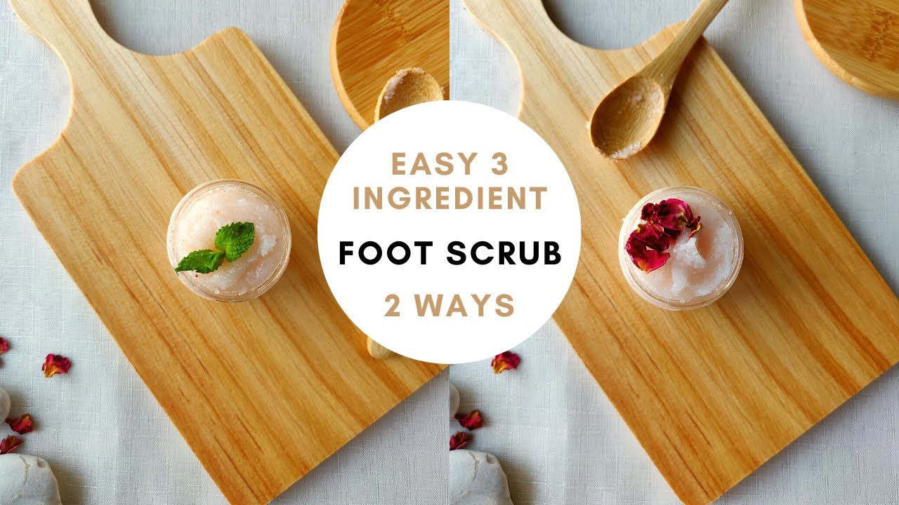 How to make Foot Scrub with 3 easy ingredients