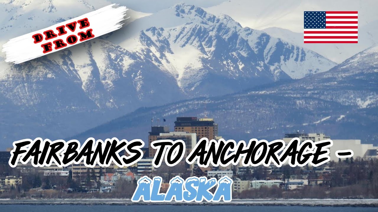 387. 🇺🇸 Drive From Fairbanks to Anchorage - Alaska - USA