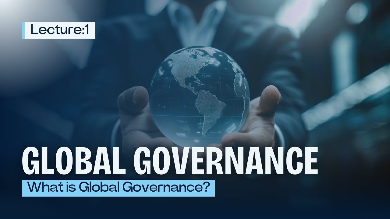 What is Global Governance?