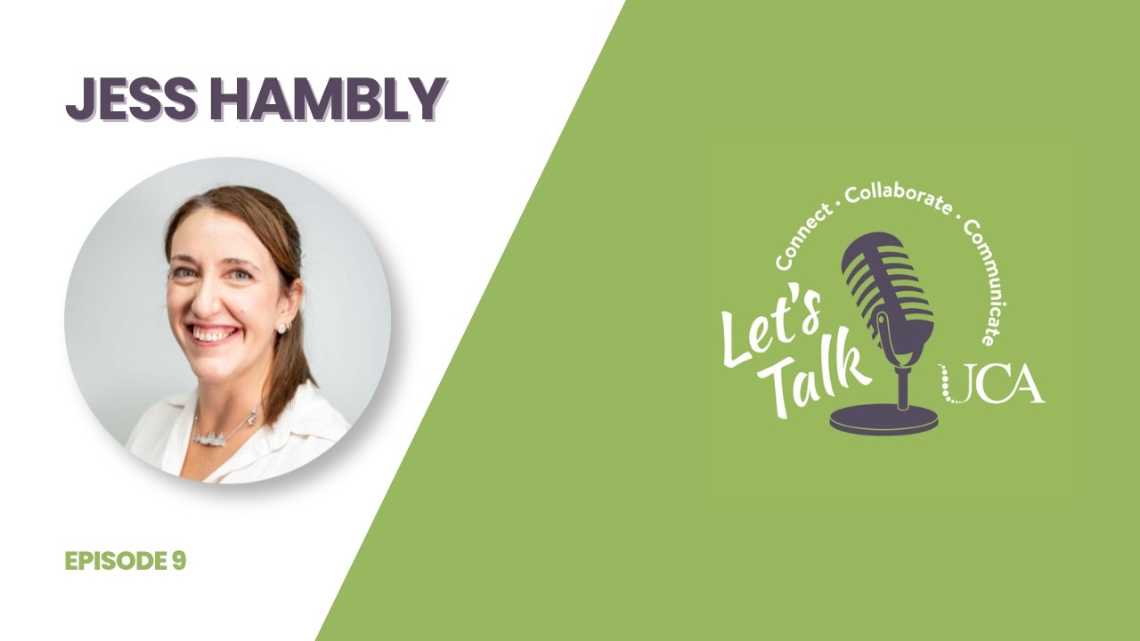 Let's Talk | UCA Podcast #9 with Jess Hambly