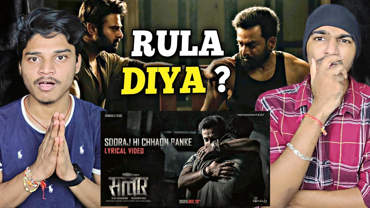 Sooraj Hi Chhaon Banke (Hindi) Salaar | Song Reaction | Prabhas |
