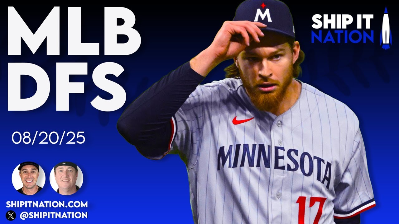 MLB DFS | 8/20/25 | DraftKings DFS Picks, Plays and Process