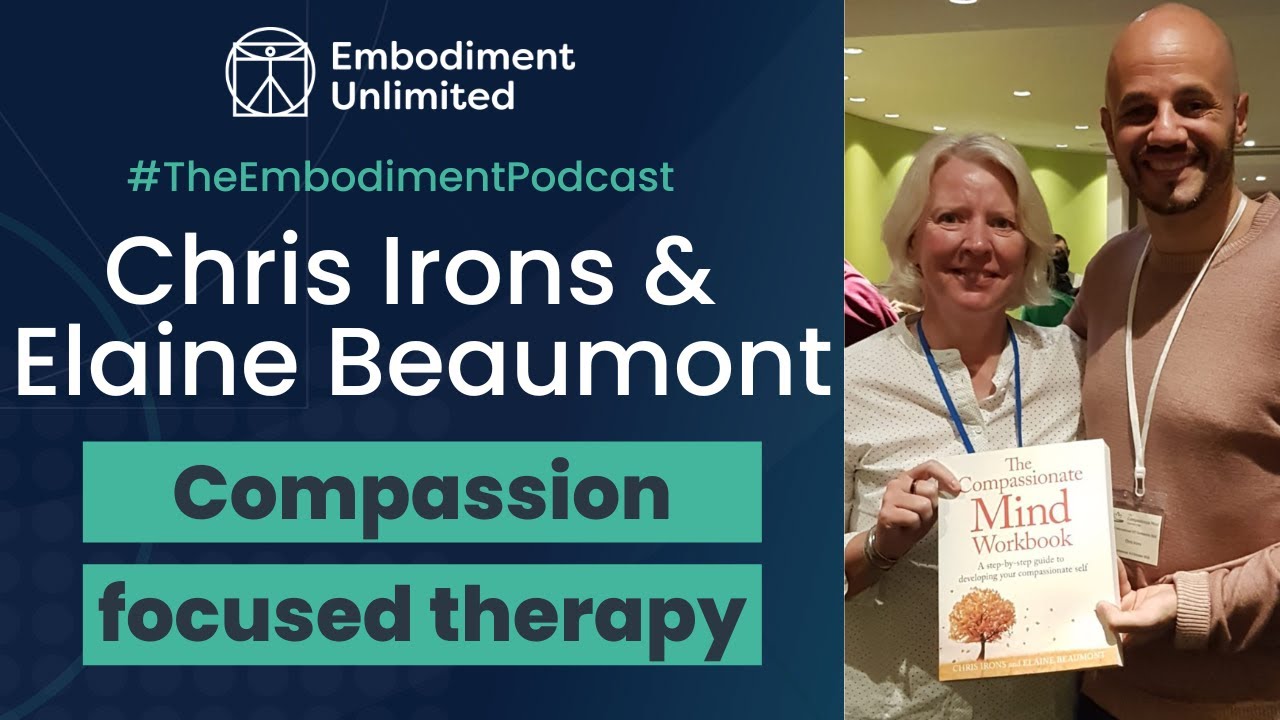 TEP #404. Compassion Focused Therapy - with Chris Irons, Elaine Beaumont, and Mark Walsh
