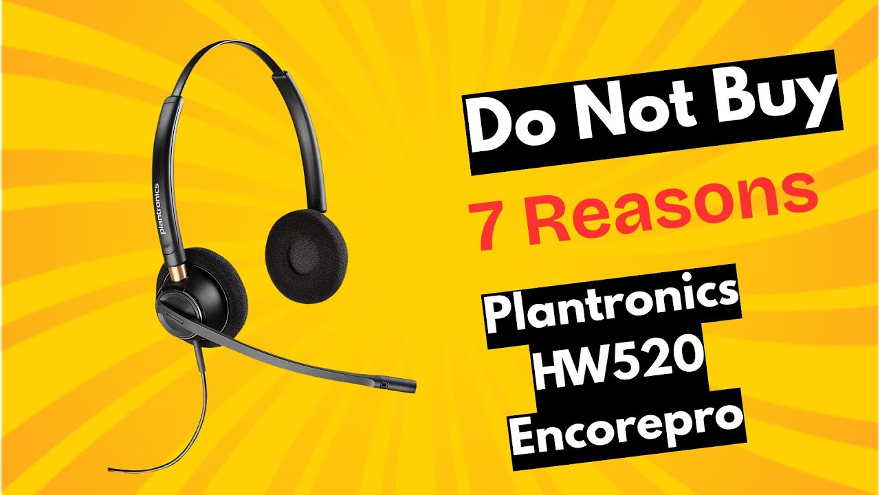 Stop! Read This Before Buying Plantronics HW520 Encorepro