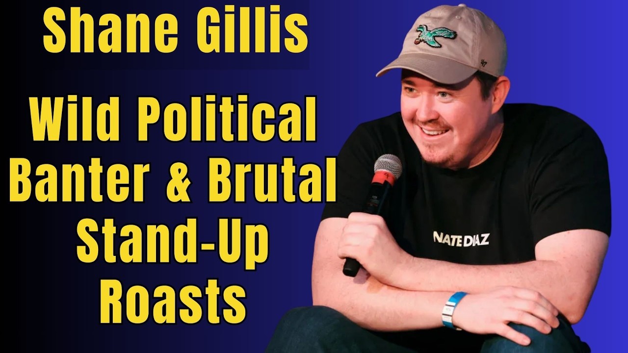 Shane Gillis - Wild Political Banter & Brutal Stand-Up Roasts