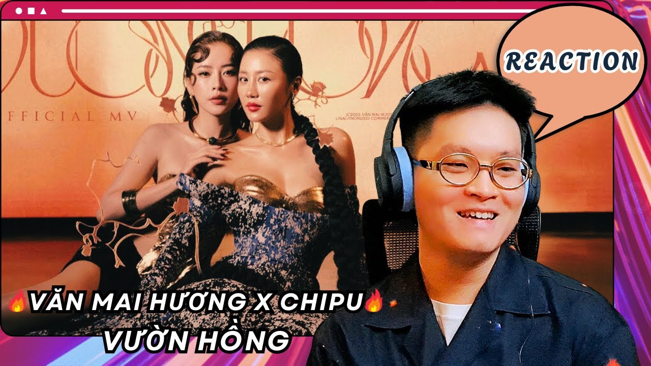 VĂN MAI HƯƠNG - VƯỜN HỒNG (feat. CHI PU, HÀ TRẦN) | Official MV | KHU VƯỜN MỸ VỊ! | HPH Reaction