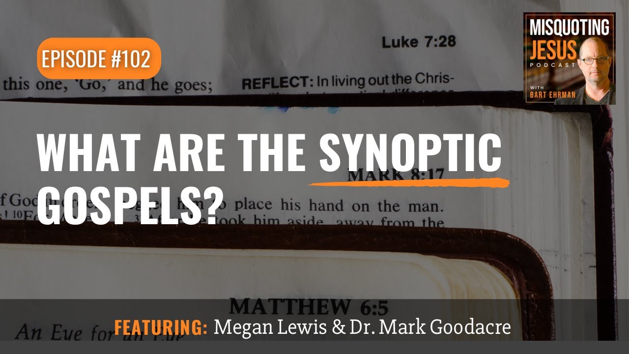 What Are the Synoptic Gospels?