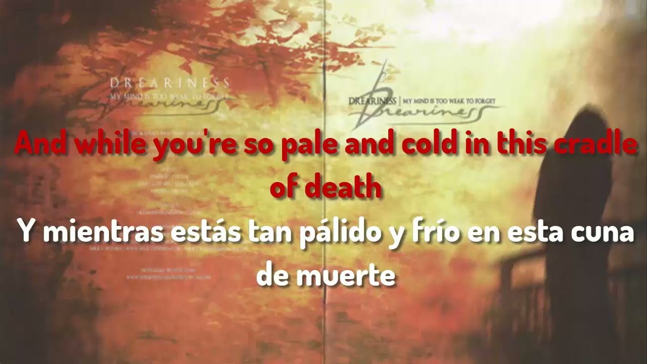 Dreariness - My Mind Is Too Weak To Forget 🎵 (Spanish / English)🎵 #2013 Travelling Through Time