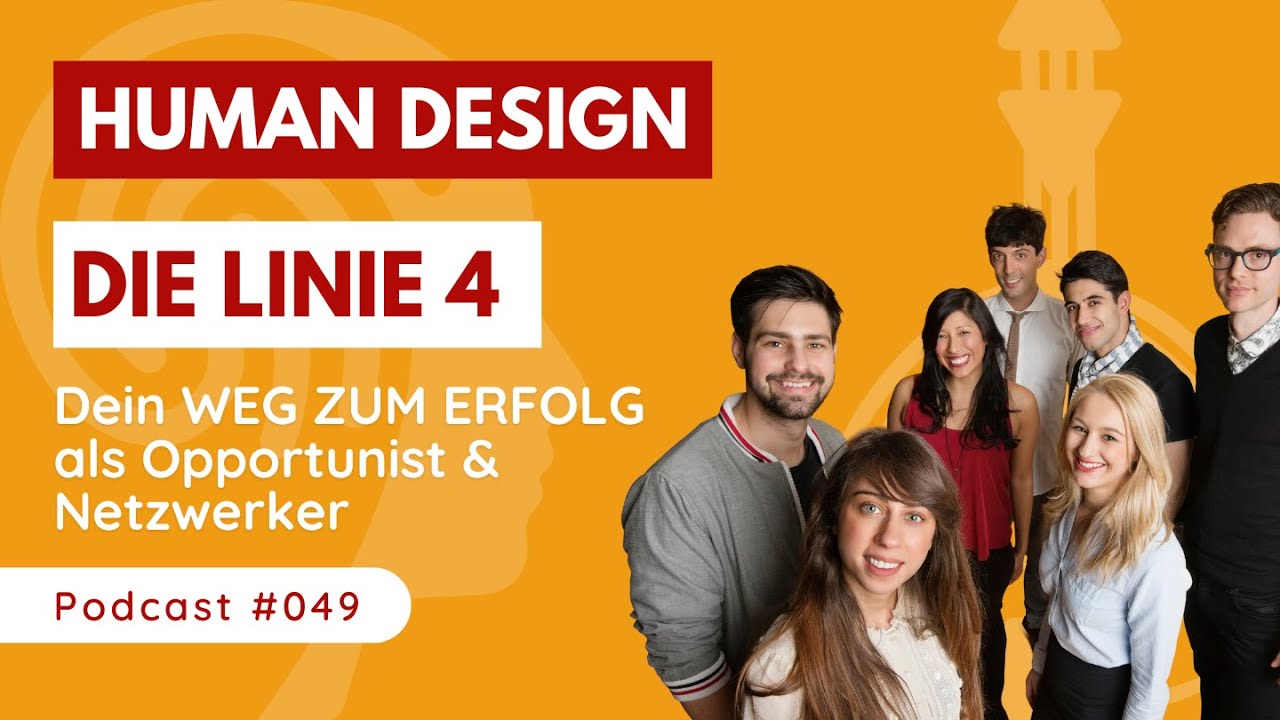 Das GEHEIMNIS der LINIE 4 im Human Design - Dein WEG ZUM ERFOLG als Opportunist und Netzwerker 🔥