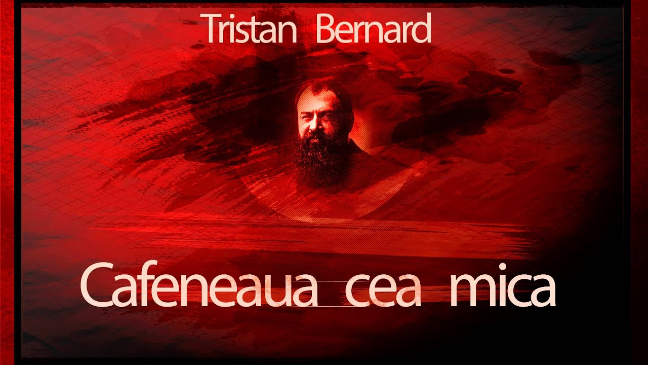 Tristan Bernard - Cafeneaua cea mica (1984) #teatruradiofonic #teatruaudio #teatruvechi #teatru