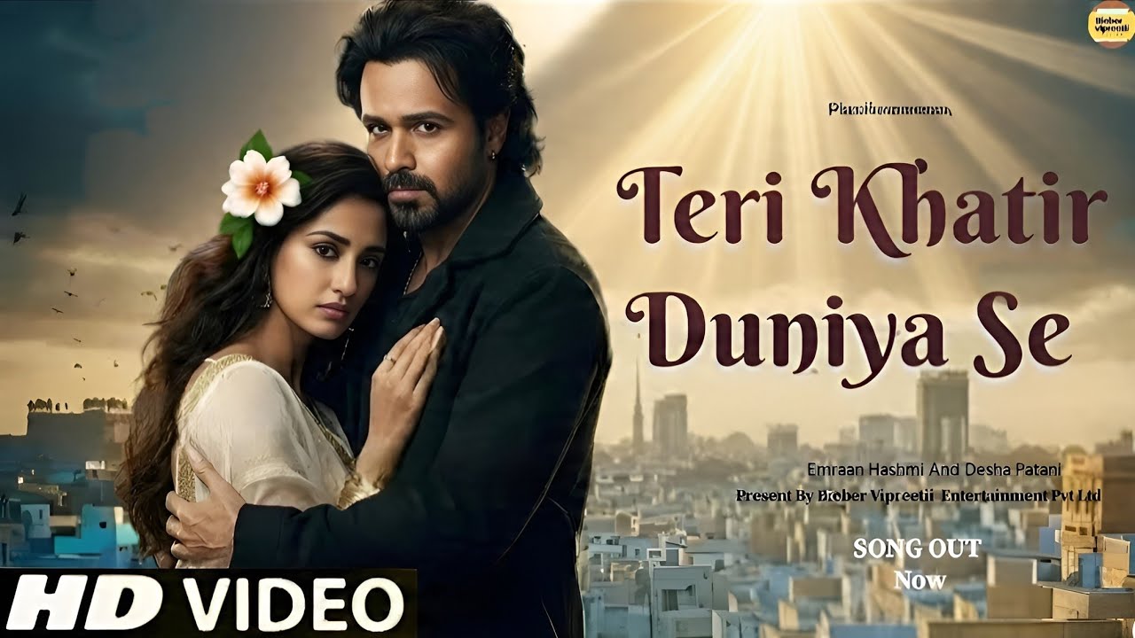 Teri Khatir Duniya Se | New Song | Emraan Hashmi, Disha Patani | New Song 2026 | 