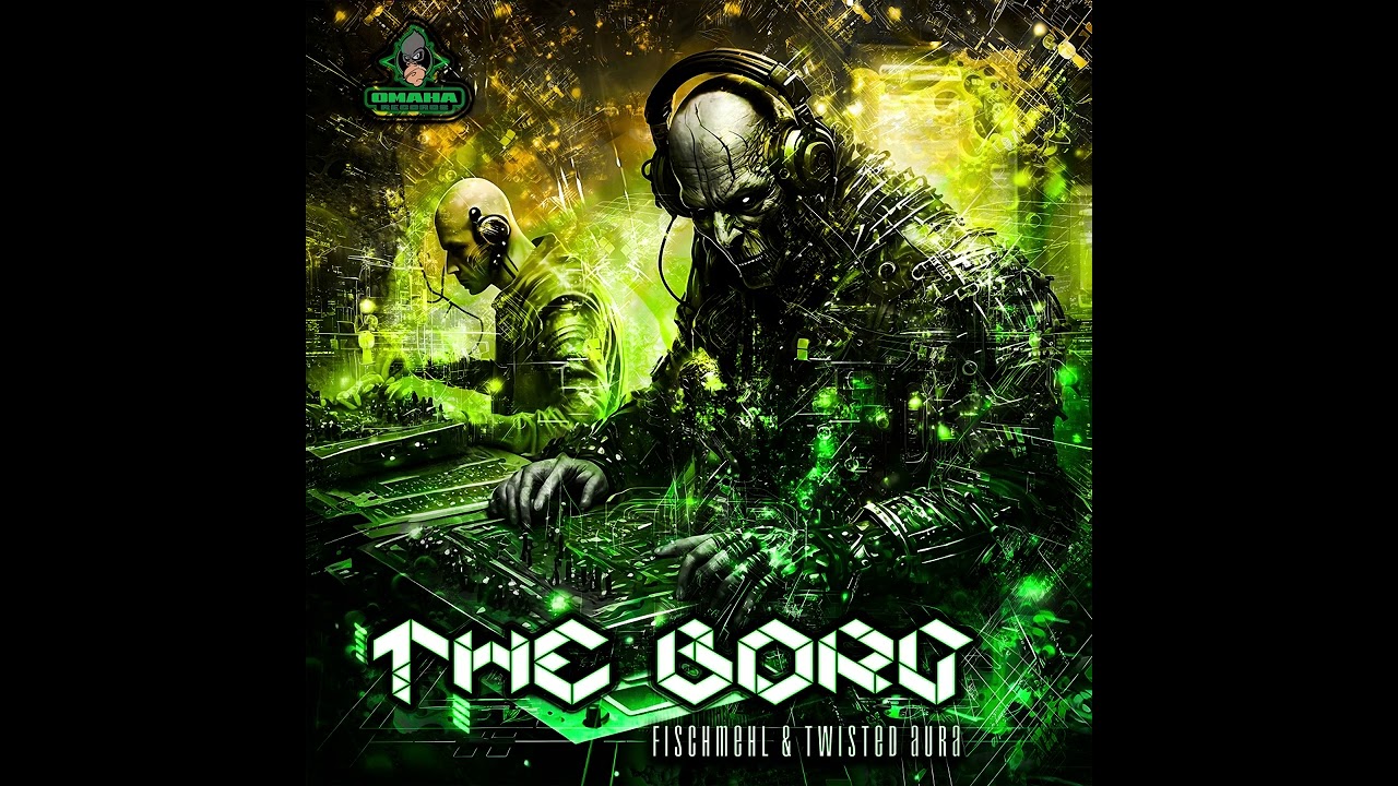 Fischmehl & Twisted Aura - The Borg