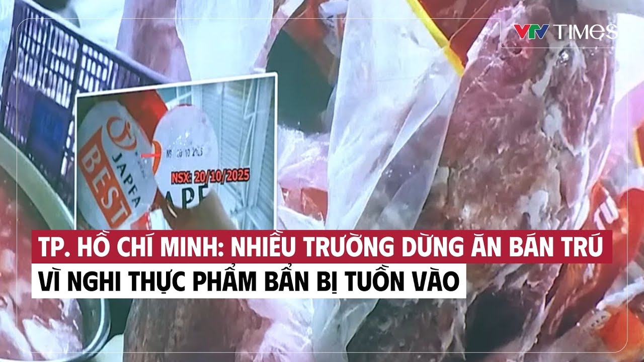 TP. Hồ Chí Minh: Nhiều trường dừng ăn bán trú vì nghi thực phẩm bẩn bị tuồn vào | Cụm tin |VTV Times