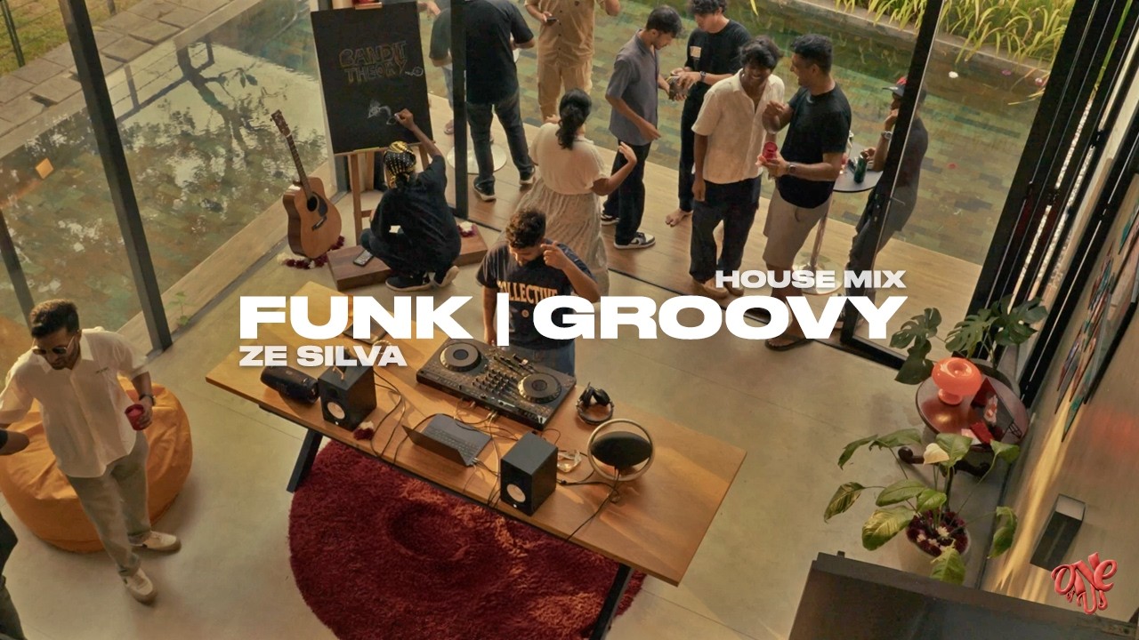 Funk | Groovy House Mix - Ze Silva - One of Us