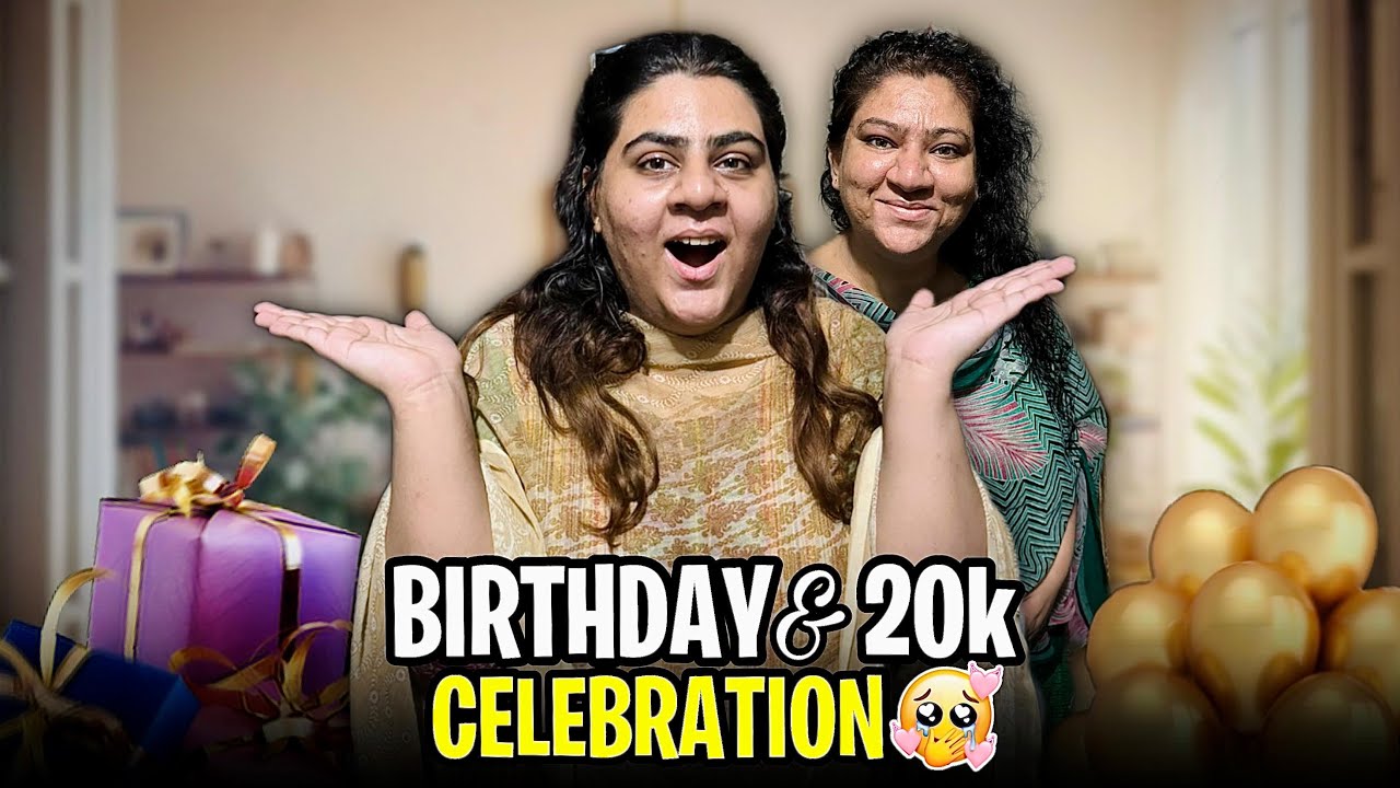 Birthday Celebrate Ki 😍 | 20k Subscribers ❤️ Special Vlog 🥺