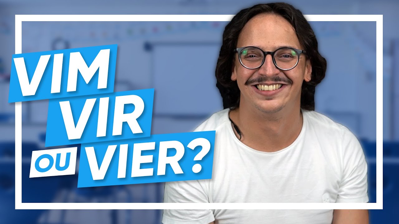 VIR, VIM e VIER: entenda quando usar essas formas verbais #PEL