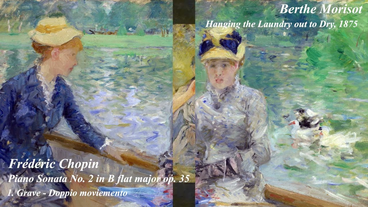 Chopin Piano Sonata No. 2 & Berthe Morisot