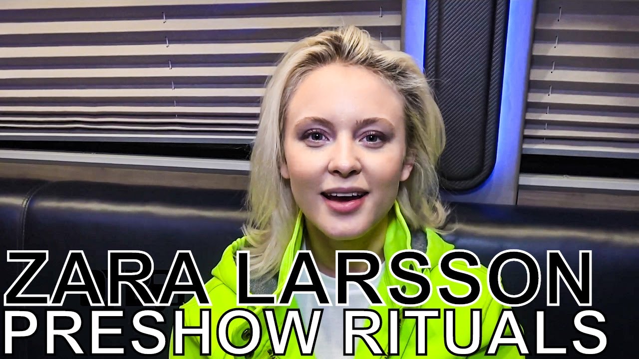 Zara Larsson - PRESHOW RITUALS Ep. 468