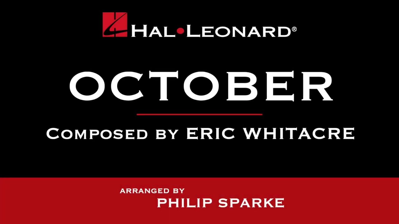 October – Eric Whitacre, arranged by Philip Sparke