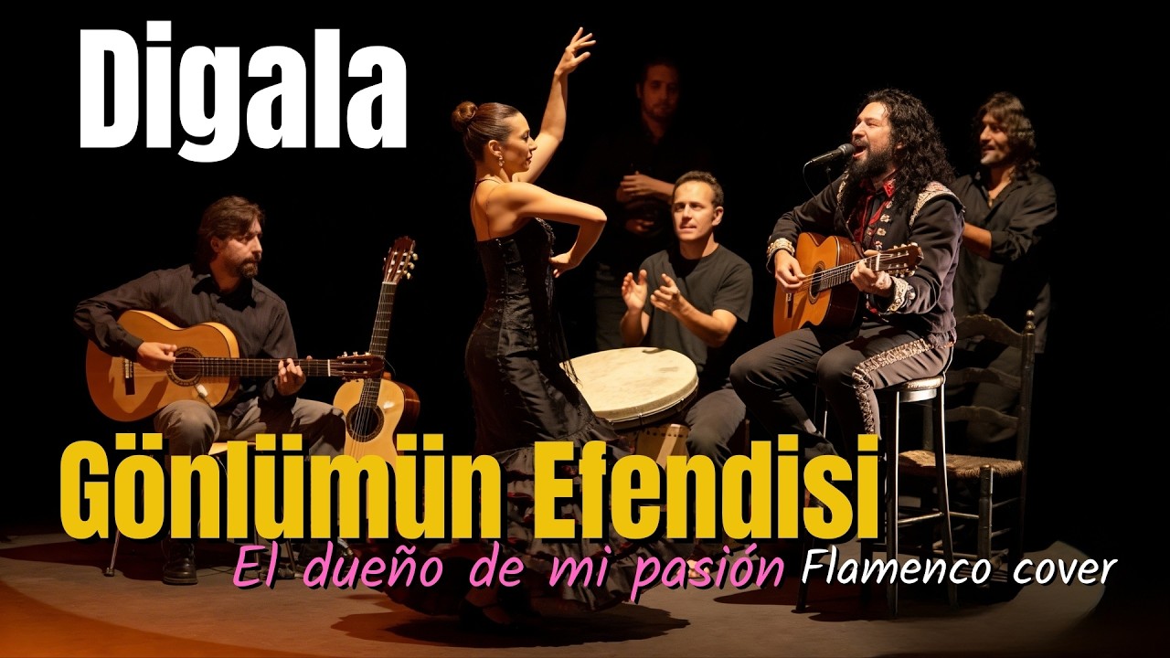 Digala - Gönlümün Efendisi (El Dueno de mi pasion) [Flamenco]