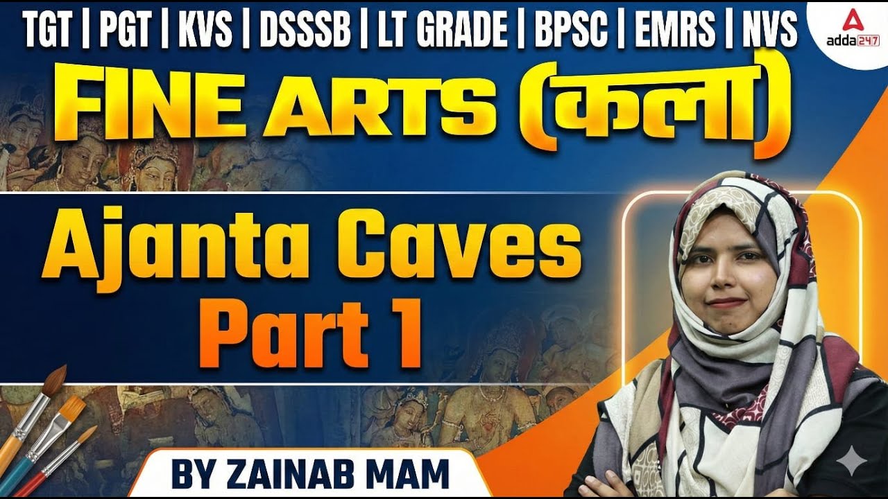 EMRS TGT/PGT Fine Arts Classes | KVS/NVS Fine Art Classes | BPSC/DSSSB Fine Arts Ajanta Caves