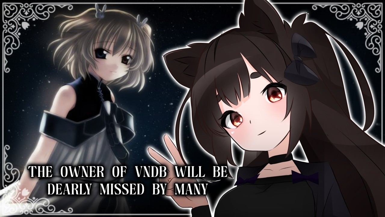 THANK YOU YORHEL 🫡🖤 The owner of the Visual Novel Database has sadly passed away