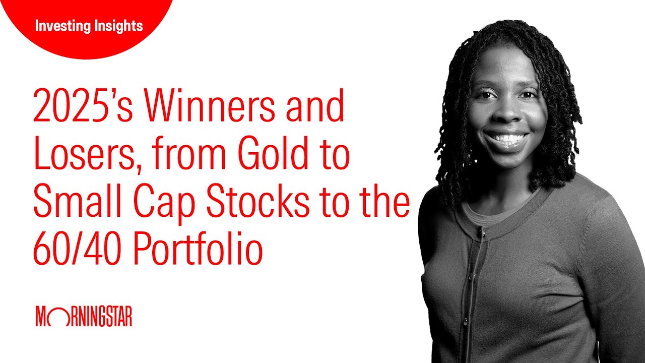 2025’s Winners and Losers, from Gold to Small Cap Stocks to the 60/40 Portfolio