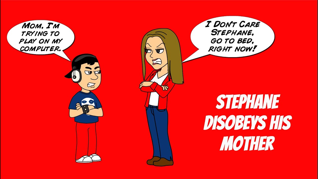 Stephane Disobeys His Mother